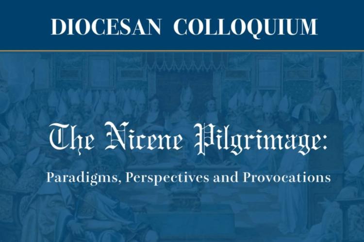 Diocesan Colloquium - The Nicene Pilgrimage